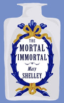 Mortal Immortal