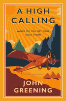A High Calling : Or, Where Do You Get Your Ideas From?-9781804471494