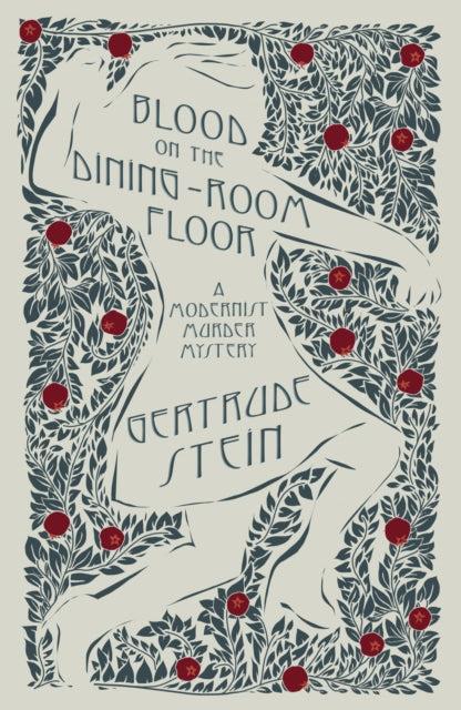 Blood on the Dining-Room Floor : A Modernist Murder Mystery-9781804471708