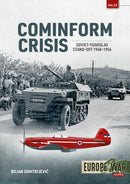 Cominform Crisis : Soviet-Yugoslav Stand-Off, 1948-1954-9781804510285