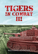 Tigers In Combat: Volume 3:-9781804510414