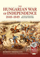The Hungarian War of Independence 1848-1849