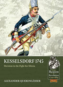 Kesselsdorf 1745 : Decision in the Fight for Silesia-9781804511886
