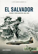 El Salvador Volume 2 : Conflagration, 1984-1992-9781804512180