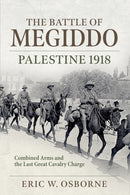 The Battle of Megiddo : Palestine 1918-9781804513293