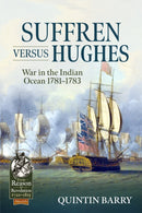 Suffren versus Hughes : War in the Indian Ocean 1781-1783-9781804513392