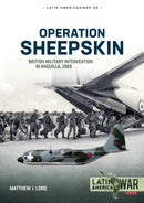 Operation Sheepskin : British Military Intervention in Anguilla, 1969-9781804513729