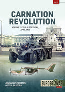 Carnation Revolution Volume 2 : Coup in Portugal, April 1974-9781804514924