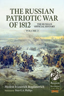 The Russian Patriotic War of 1812 Volume 3 : The Russian Official History-9781804515440