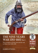 The Nine Years War 1593-1603 Part 1