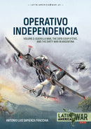 Operativo Independencia Volume 2 : Guerilla War, The 1976 Coup D'etat, and the Dirty War in Argentina-9781804515761