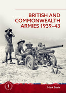 British and Commonwealth Armies 1939-43 : Helion Order of Battle Volume 1-9781804517109