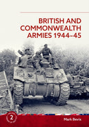 British and Commonwealth Armies 1944-45 : Helion Order of Battle Volume 2-9781804517338