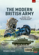The Modern British Army Volume 2 : 2025 and Beyond: the Army the Nation Needs?-9781804517444