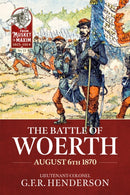 The Battle of Woerth August 6th 1870-9781804517901