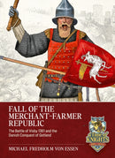 Fall of the Merchant-Farmer Republic : The Battle of Visby 1361 and the Danish Conquest of Gotland-9781804518298