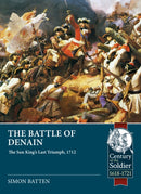 The Battle of Denain : The Sun King's Last Triumph, 1712-9781804518397