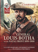General Louis Botha on the Natal Front 1899-1900