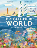 Bright New World : Building a Better Planet-9781804536476