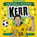 Football Stories: Kerr-9781804538234