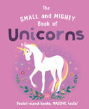 Small and Mighty Book of Unicorns
