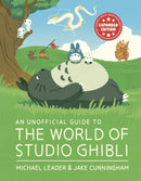 An Unofficial Guide to the World of Studio Ghibli UPDATED EDITION-9781804539477