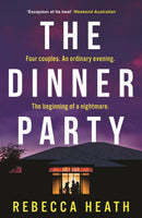 The Dinner Party : An addictive psychological thriller with a true-crime twist set in Australia-9781804546109