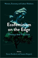 Ecofeminism on the Edge : Theory and Practice-9781804550427