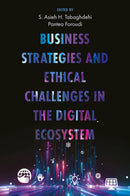 Business Strategies and Ethical Challenges in the Digital Ecosystem-9781804550700