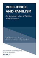 Resilience and Familism : The Dynamic Nature of Families in the Philippines-9781804554159