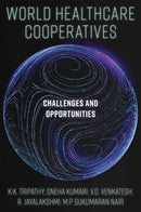 World Healthcare Cooperatives : Challenges and Opportunities-9781804557754