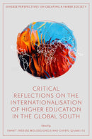 Critical Reflections on the Internationalisation of Higher Education in the Global South-9781804557792