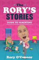 The Rory's Stories Guide to Parenting-9781804581650