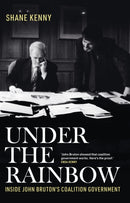 Under the Rainbow : Inside John Bruton's coalition government-9781804581865