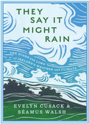 They Say it Might Rain-9781804581902