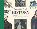 Essential Irish History : 100 Events that Shaped Ireland-9781804581971