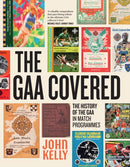 The GAA Covered : A History of the GAA in Match Programmes-9781804583388