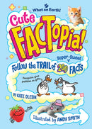 Cute FACTopia!