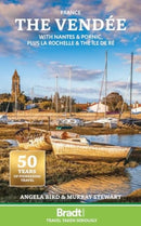 The Vendee : with Nantes & Pornic, plus La Rochelle & the Ile de Re-9781804692219