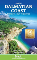 Croatia: Dalmatian Coast : Dubrovnik . Split . The Islands-9781804692349