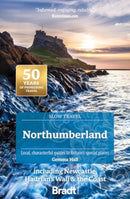 Northumberland (Slow Travel) : including Newcastle, Hadrian's Wall & the Coast-9781804692530