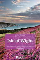 Bradt Slow Travel Guide: Isle of Wight-9781804693421