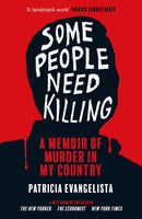 Some People Need Killing : Longlisted for the Women's Prize for Non-Fiction-9781804710081