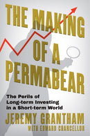 The Making of a Permabear : The Perils of Long-term Investing in a Short-term World-9781804711194