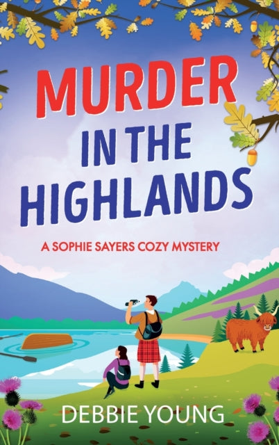 Murder in the Highlands : The page-turning cozy murder mystery from Debbie Young-9781804831281