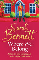 Where We Belong : The start of a heartwarming, romantic series from Sarah Bennett-9781804833155