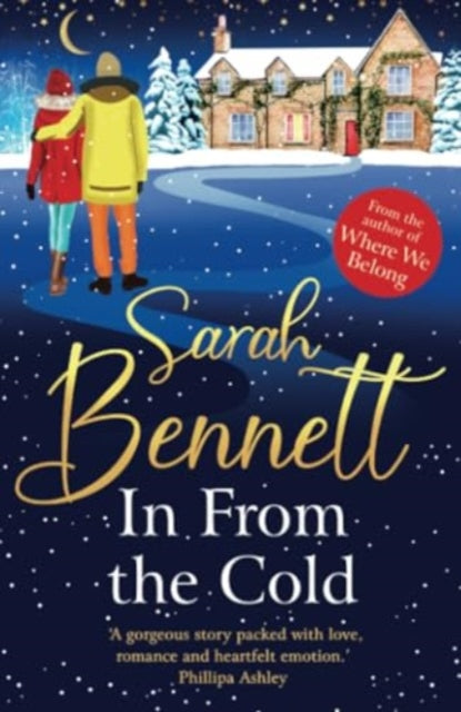 In From the Cold : Wrap up warm over Christmas 2025 with this heartwarming, romantic, uplifting read from Sarah Bennett-9781804833209