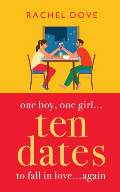 Ten Dates : An enemies-to-lovers romance from Rachel Dove-9781804836064