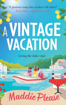 A Vintage Vacation : The perfect feel-good read from Maddie Please-9781804837092