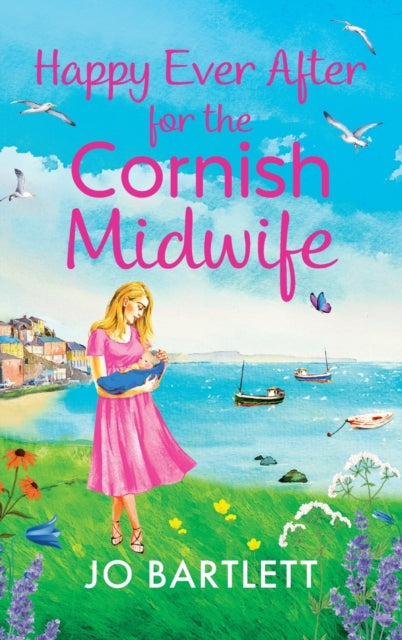 Happy Ever After for the Cornish Midwife : The emotional final instalment in the Cornish Midwives series from Jo Bartlett-9781804839119